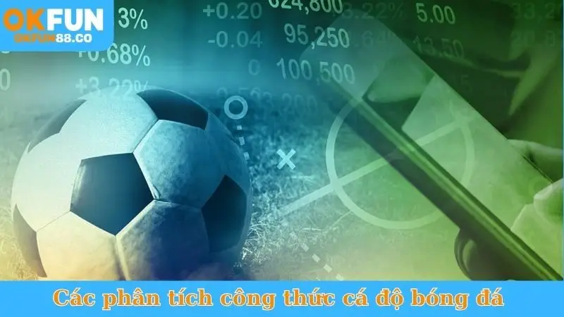 Các phân tích công thức cá độ bóng đá 