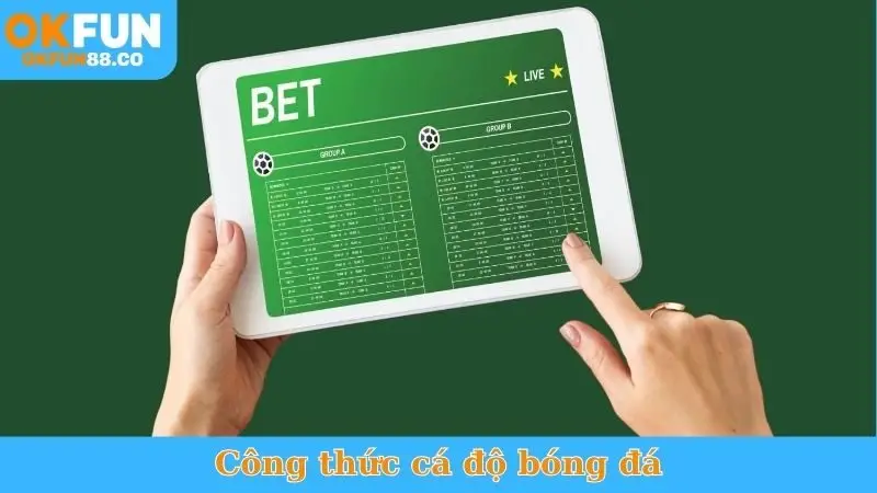 Công Thức Cá Độ Bóng Đá
