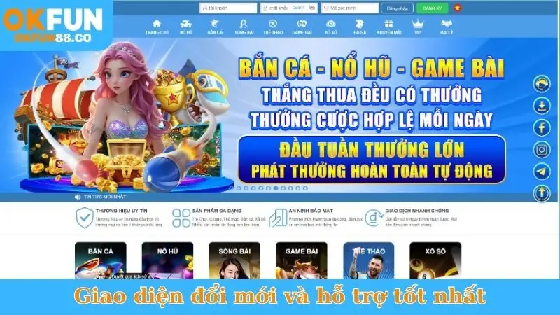 Giao diện đổi mới và hỗ trợ tốt nhất