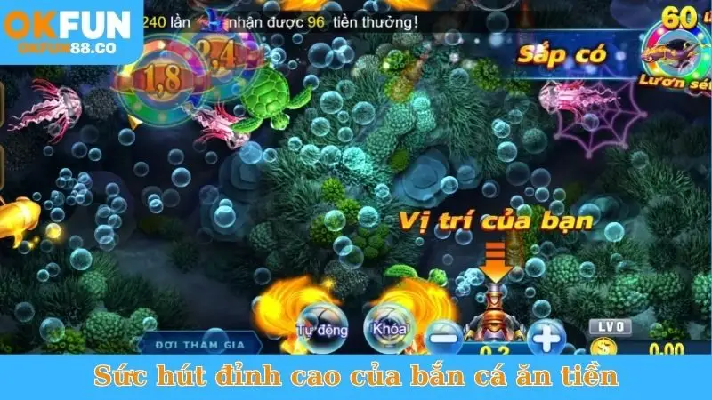 Sức hút đỉnh cao của bắn cá ăn tiền