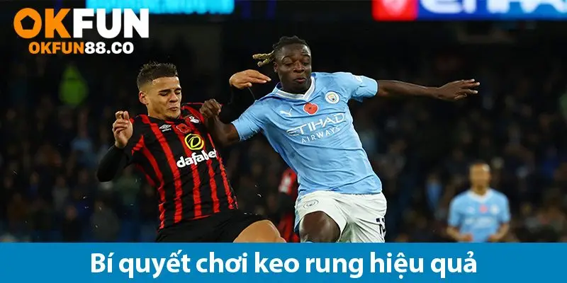 Giải mã kèo rung bóng đá: Hướng dẫn chi tiết và bí quyết chiến thắng